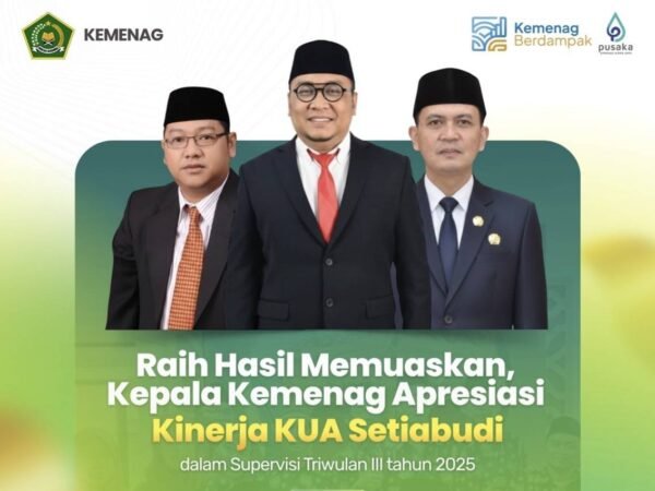 Raih Hasil Memuaskan, Kepala Kemenag Apresiasi Kinerja KUA Setiabudi dalam Supervisi Triwulan III
